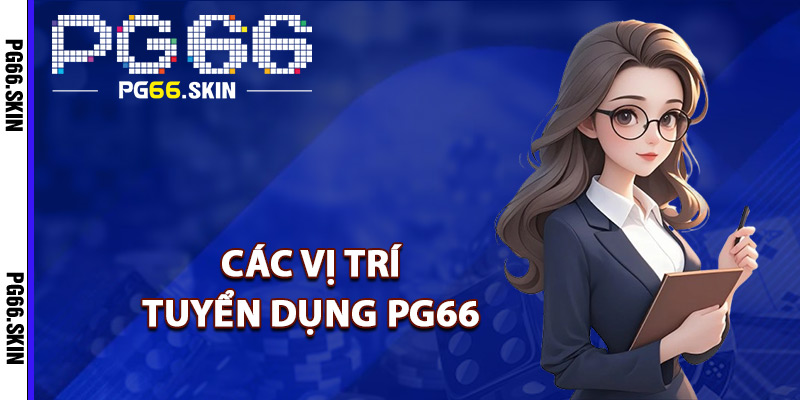 Tuyển Dụng PG66 Gắn Kết Đam Mê Kiến Tạo Thành Công - sixon.live Tuyển Dụng PG66 Gắn Kết Đam Mê Kiến Tạo Thành Công - sixon.live