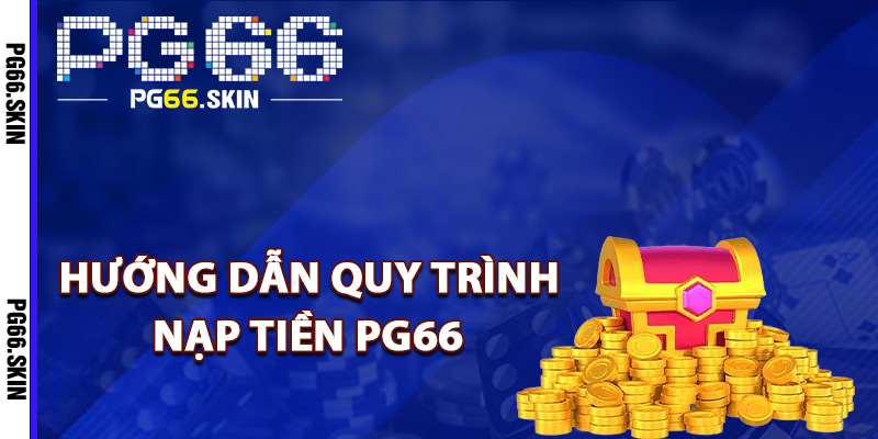 Nạp Tiền PG66 Chủ Động Tài Chính Bứt Phá Đặt Cược - sixon.live Nạp Tiền PG66 Chủ Động Tài Chính Bứt Phá Đặt Cược - sixon.live