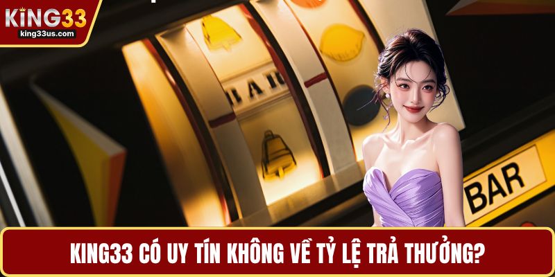 KING33 Có Uy Tín Không – Góc Nhìn Từ Cộng Đồng Game Thủ - sixon.live