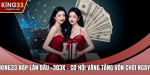 Khuyến Mãi KING33 Hấp Dẫn Với Nhiều Ưu Đãi Đặc Biệt  - sixon.live