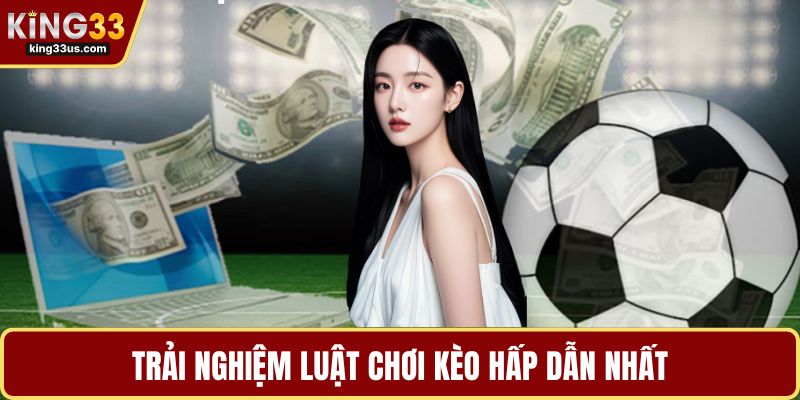 Kèo Châu Á – Luật Chơi, Kinh Nghiệm Và Lý Do Chọn Cược - sixon.live
