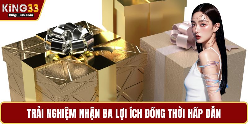 KING33 Quà Tặng Sinh Nhật 3333k Tối Đa Hóa Lợi Ích - sixon.live