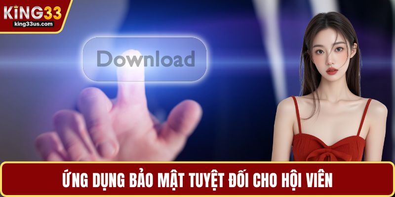 Tải App KING33 Nhanh Chóng An Toàn Cùng Nhiều Tiện Ích - sixon.live