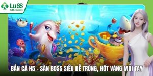 Bắn Cá LU88 – Hóa Thân Xạ Thủ Biển Cả, Rinh Quà Mỗi Ngày - sixon.live