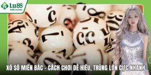 Xổ Số LU88 – Săn Thưởng Cực Dễ, Đổi Đời Trong Tích Tắc - sixon.live