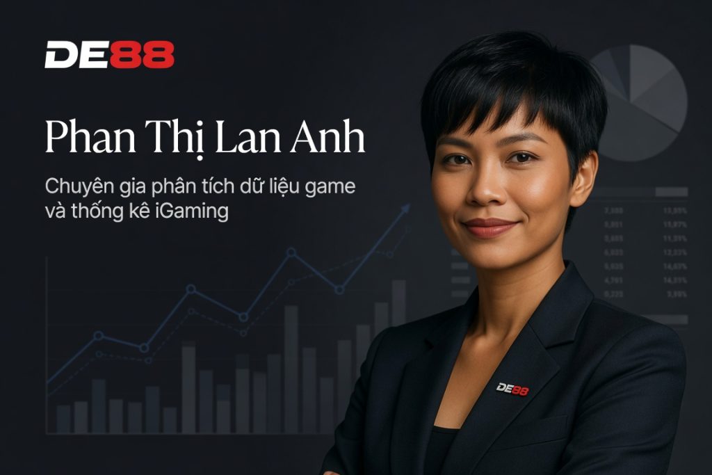 Tác giả DE88: Phan Thị Lan Anh - Chuyên gia phân tích dữ liệu iGaming - sixon.live Tác giả DE88: Phan Thị Lan Anh - Chuyên gia phân tích dữ liệu iGaming - sixon.live