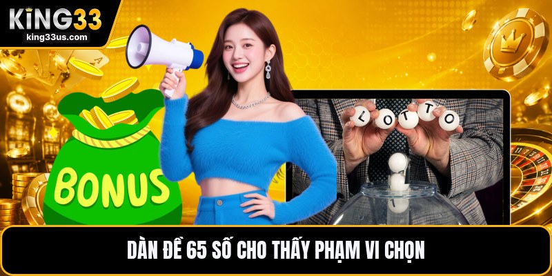 Dàn Đề 65 Số - Hướng Dẫn Cách Ghi Số Dễ Hiểu Từng Bước - sixon.live