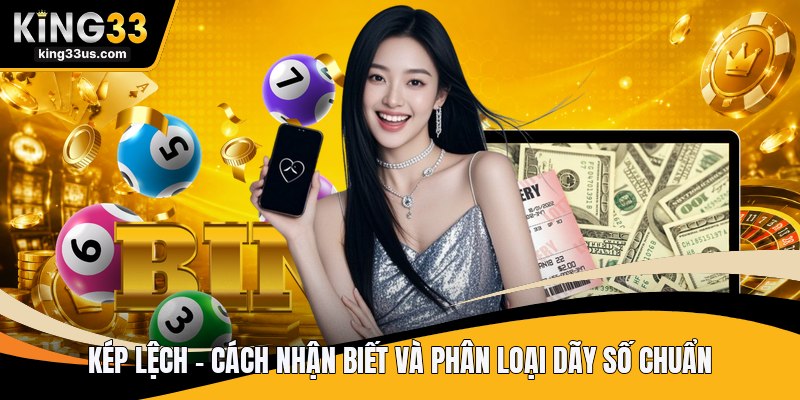 Kép Lệch - Cách Nhận Biết Và Phân Loại Dãy Số Chuẩn - sixon.live