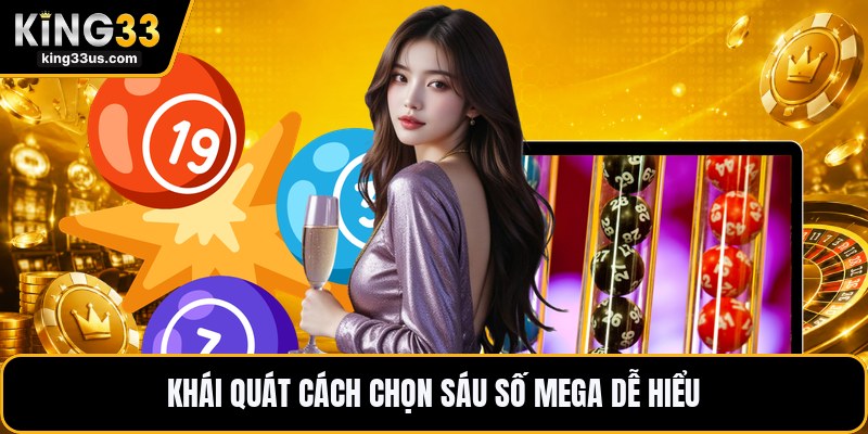 Xổ Số Mega - Luật Chơi Kèm Cách Chọn Dãy Số Dễ Hiểu - sixon.live